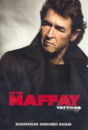 Peter Maffay: Tattoos fr Klavier (Gesang/Gitarre) Songbook