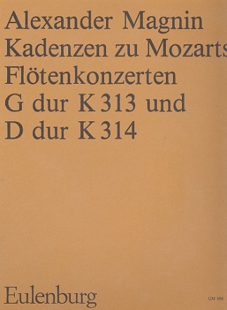 Kadenzen zu den Fltenkonzerten G-Dur KV313 und D-Dur KV314 fr Flte Magnin, Alexander, Komponist