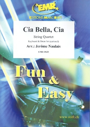 Cia bella cia fr Streichquartett (Keyboard und Schlagzeug ad lib) Partitur und Stimmen