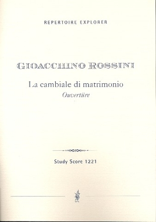 Ouvertre zu La cambiale di matrimonio fr Orchester Studienpartitur