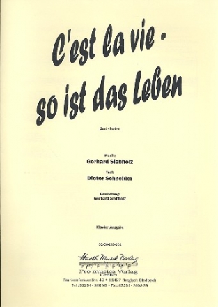 C'est la vie - so ist das Leben: Einzelausgabe Gesang und Klavier