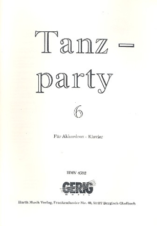 Tanzparty Band 6: Album fr Klavier (Akkordeon) mit Texten