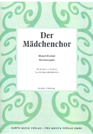 Der Mdchenchor: fr Klavier/Gesang/Gitarre