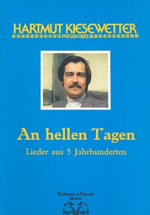 An hellen Tagen Lieder aus 5 Jahrhunderten fr Klavier mit Text