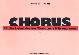 Chorusheft Band 1: C-Stimme 44 beliebte Standards und Evergreens