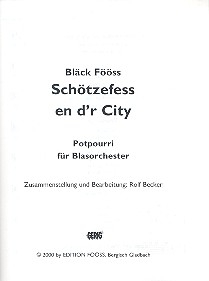 Schtzefess en d'r City: Potpourri fr Blasorchester