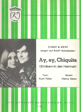 Ay ay Chiquita: Einzelausgabe Gesang und Klavier