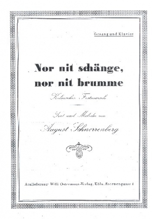 Nor nit schnge nor nit brumme: fr Gesang und Klavier