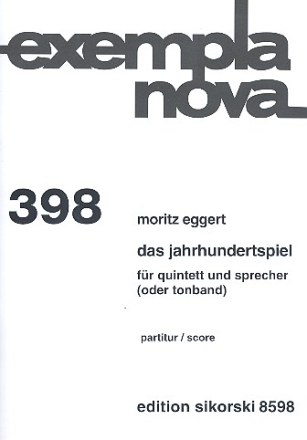 Das Jahrhundertspiel fr Sprecher (Tonband) , Flte, Oboe, Bassklarinette, Schlagzeug und Violoncello,  Partitur