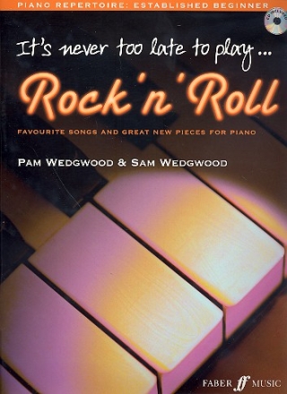 It's never too late to play Rock'n'Roll (+CD): for piano