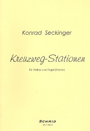 Kreuzweg-Stationen fr Violine und Orgel (Klavier)