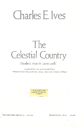 The Celestial Country Cantata for 2 solo quartets and chorus, strings, trumpets, euphonium, timpani, organ choral score