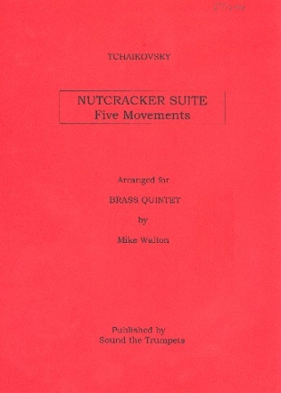 Nutcracker Suite - Five Movements for brass quintet score and parts