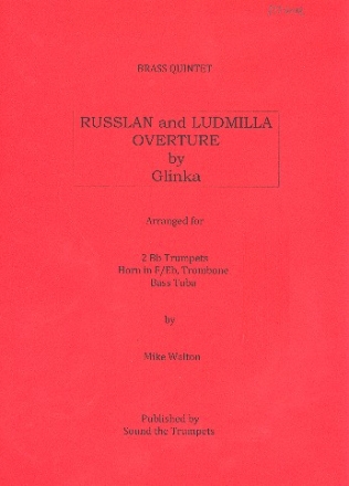 Glinka: Russlan and Ludmilla (overture) for brass quintet