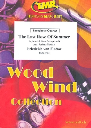 The last Rose of Summer fr 4 Saxophone (Keyboard und Schlagzeug ad lib) Partitur und Stimmen