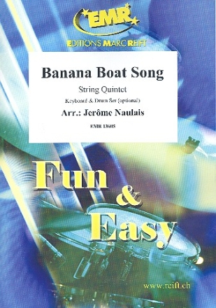 Banana Boat Song fr 5 Streicher (Keyboard und Schlagzeug ad lib) Partitur und Stimmen