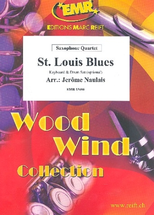 St. Louis Blues fr 4 Saxophone (Keyboard und Schlagzeug ad lib) Partitur und Stimmen