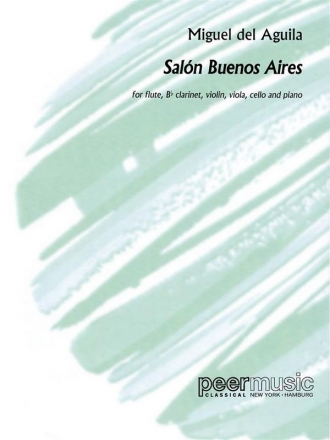 Salon Buenos Aires for flute, clarinet, violin, viola, violoncello score and parts