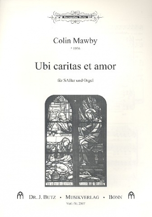 Ubi caritas et amor fr gem Chor (SAM) und Orgel Partitur