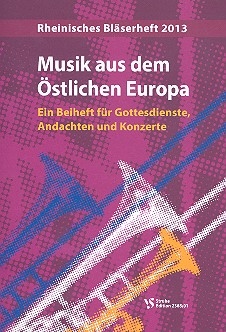 Musik aus dem stlichen Europa Beiheft fr Gottesdienste, Andachten und Konzerte