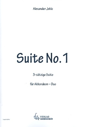 Suite Nr.1 fr 2 Akkordeons Partitur und Stimmen