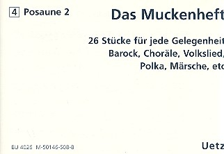 Das Muckenheft fr 4-stimmiges Blechblser-Ensemble 4. Stimme in C (Posaune 2) Bassschlssel