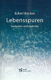 Lebensspuren Gedanken und Gedichte