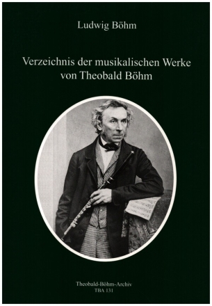 Verzeichnis der musikalischen Werke von Theobald Bhm