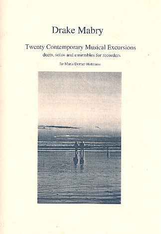 20 contemporary musical Excursions solos, duets and ensembles for recorders score