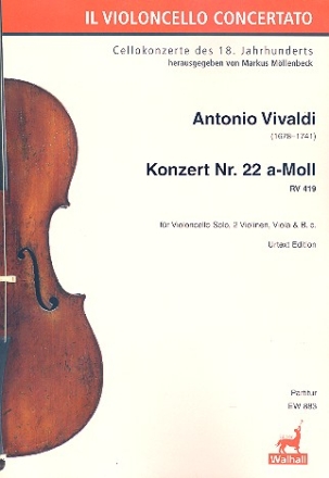 Konzert a-Moll Nr.22 RV419 fr Violoncello solo, 2 Violinen, Viola und Bc Partitur