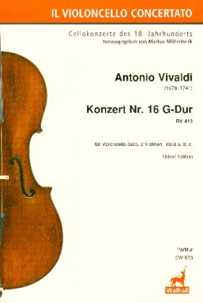 Konzert G-Dur Nr.16 RV413 fr Violoncello solo, 2 Violinen, Viola und Bc Partitur