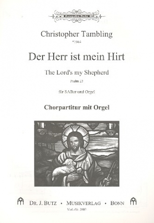 Der Herr ist mein Hirt fr gem Chor (SAM) und Orgel Partitur (dt/en)