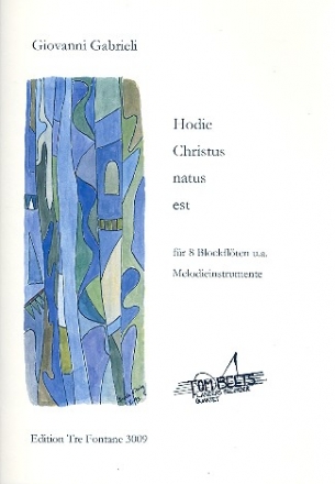 Hodie Christus natus est fr 8 Blockflten (Melodieinstrumente) in 2 Chren Partitur und Stimmen