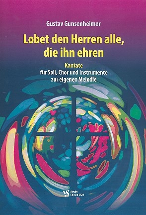 Lobet den Herren alle die ihn ehren fr Soli, gem Chor und Instrumente Partitur