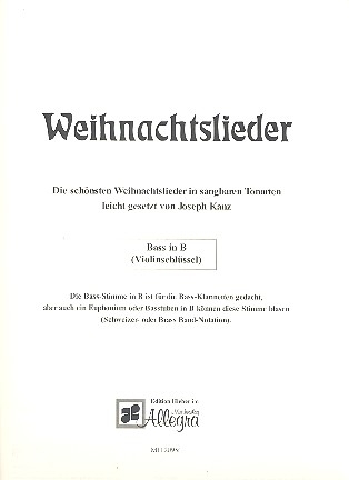 Weihnachtslieder in sangbaren Tonarten fr flexibles Ensemble Bass in B (Violinschlssel) in Schweizer- oder Brass Band-Notation