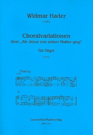 Choralvariationen ber Als Jesus von seiner Mutter ging fr Orgel