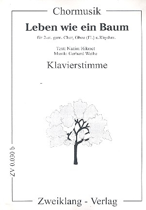 Leben wie ein Baum fr gem Chor und Instrumente Klavierstimme