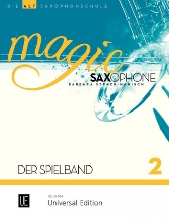 Magic Saxophone Band 2 - Spielband fr 1-2 Altsaxophone (z.T. Altsaxophon und Klavier) Spielpartitur und Klavierpartitur