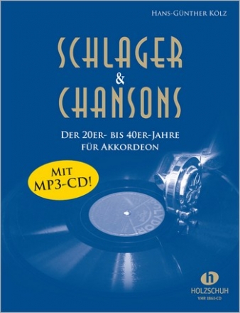 Schlager und Chansons der 20er- bis 40er-Jahre (+CD): fr Akkordeon (mit Text und Akkorden)