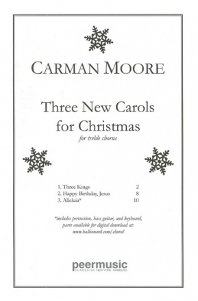 3 new Carols for Christmas for treble chorus a cappella score