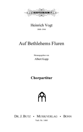 Auf Bethlehems Fluren fr gem Chor und Orgel (Flte und 2 Violinen ad lib) Partitur