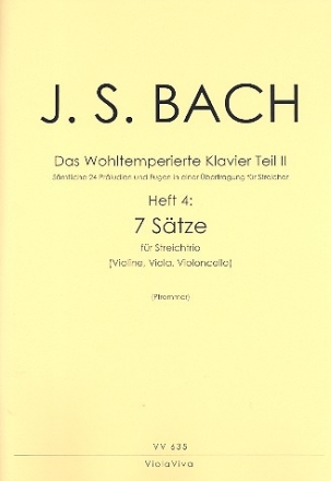 Das Wohltemperierte Klavier Teil 2 Band 4 fr Violine, Viola und Violoncello Partitur und Stimmen