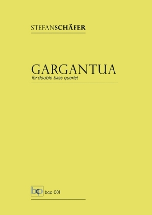 Gargantua fr 4 Kontrabsse Partitur und Stimmen