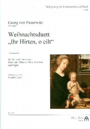 Weihnachtsduett Ihr Hirten o eilt fr Alt (Tenor), Streicher und Orgel (Flte/Oboe ad lib) Partitur und Instrumentalstimmen (Streicher 1-1-1-1)