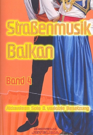 Straenmusik Band 4 Balkan fr Akkordeon und C-/B-/Es-Instrument und Percussion ad lib Partitur und Stimmen