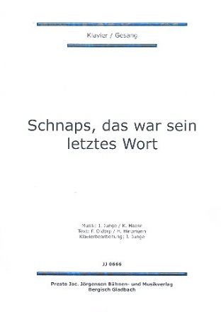 Schnaps das war sein letztes Wort: fr Klavier/Gesang/Gitarre