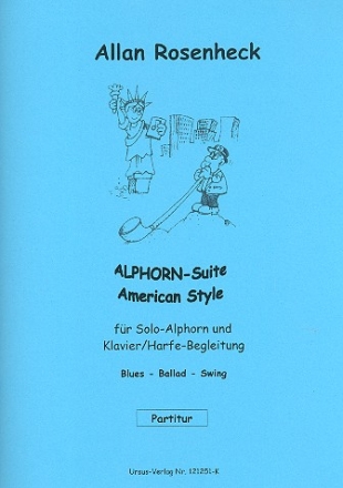 Alphorn-Suite American Style fr Alphorn in F und Klavier (Harfe) Partitur