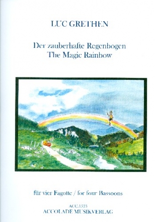 Der zauberhafte Regenbogeen fr 4 Fagotte Partitur und Stimmen