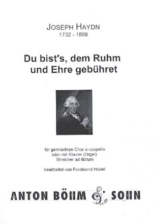 Du bist's dem Ruhm und Ehre gebhrt fr gem Chor a cappella ( Klavier und Streicher ad lib) Klavierauszug