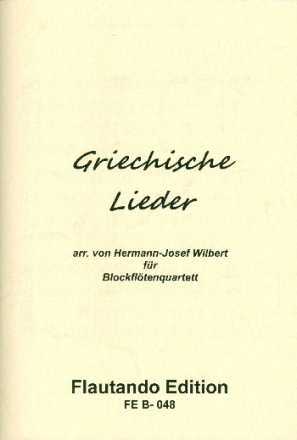 Griechische Lieder fr 4 Blockflten (SATB) 2 Spielpartituren